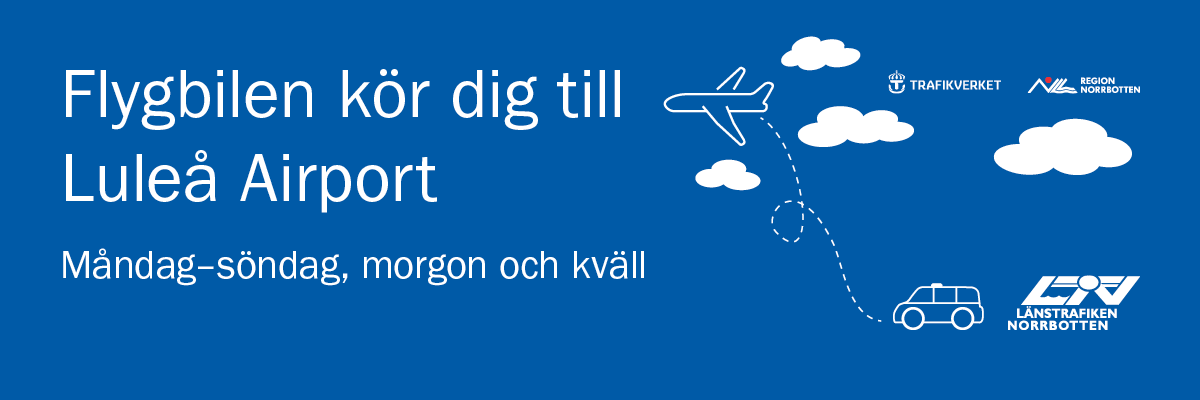 Vit text på blå bakgrund Flygbilen kör dig till Luleå airport, måndag-söndag morgon och kväll